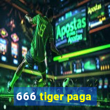 666 tiger paga